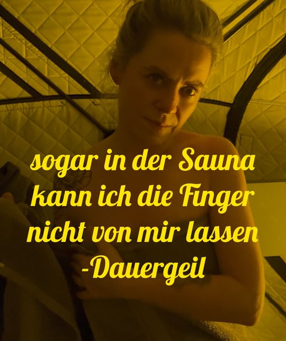 Sogar in der Sauna kann ich nicht die Finger von mir lassen🥵