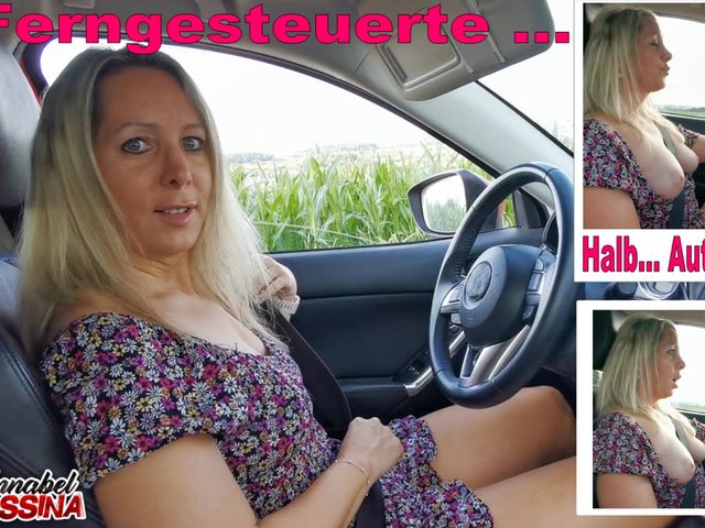 Ferngesteuerte Orgasmus Fotze halbnackt Auto gefahren