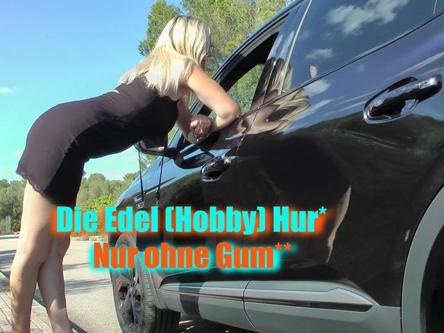 Die Edel (Hobby) Hure! Bitte NUR blank!