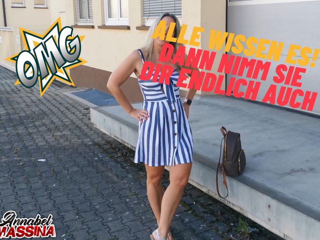 OMG! Alle wissen es! Fick du sie nun endlich auch