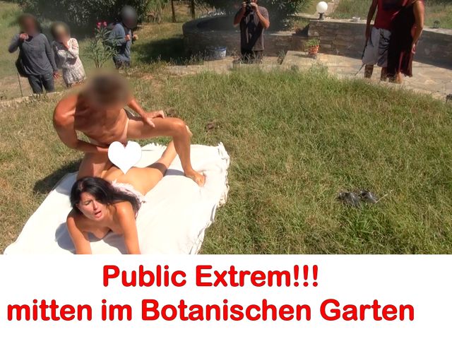 Publik Extrem! Freifick im Botanischen Garten!!